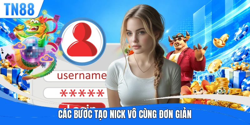 Các bước tạo nick vô cùng đơn giản