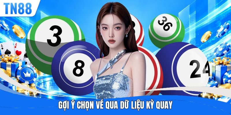 Gợi ý chọn vé qua dữ liệu kỳ quay