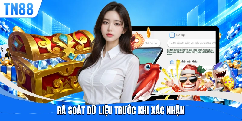 Rà soát dữ liệu trước khi xác nhận