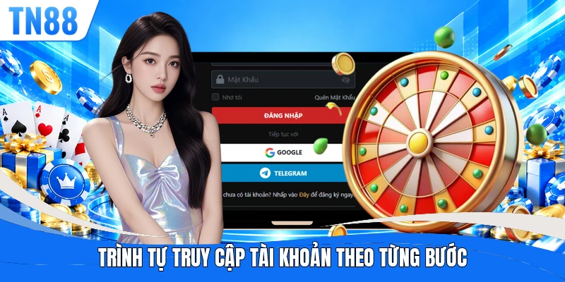 Trình tự truy cập tài khoản theo từng bước