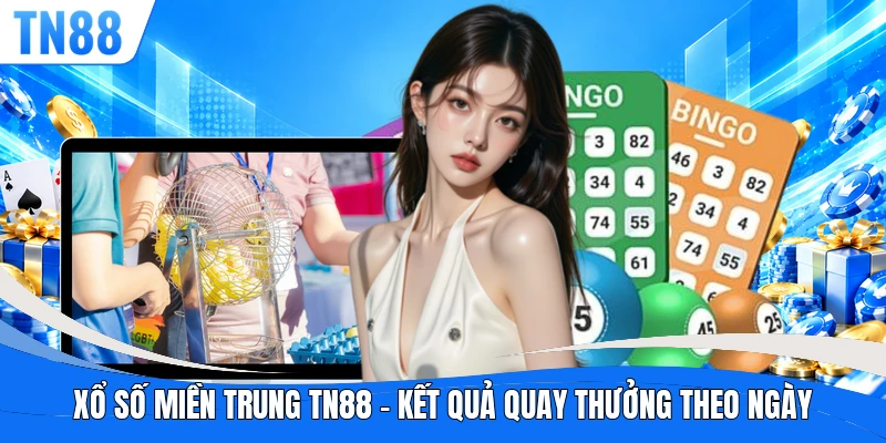 Xổ Số Miền Trung TN88